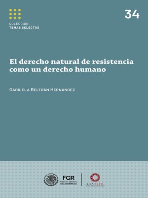cover image of El derecho natural de resistencia como un derecho humano